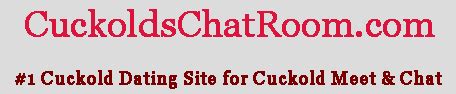 Its a great way to meet new people, form casual or serious relationships, or engage in virtual sex. . Cuckold chat online